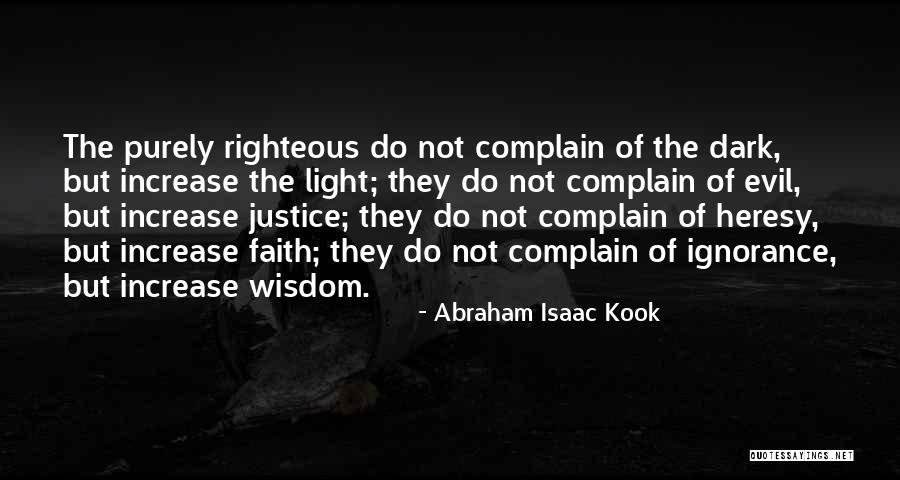 Faith That Does Justice Quotes By Abraham Isaac Kook Faith That Does Justice Quotes By Abraham Isaac Kook