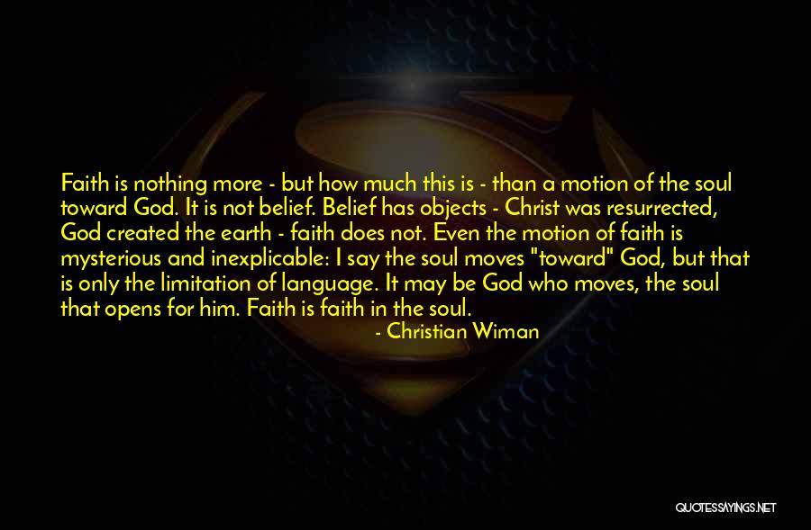 Faith That Moves Quotes By Christian Wiman Faith That Moves Quotes By Christian Wiman