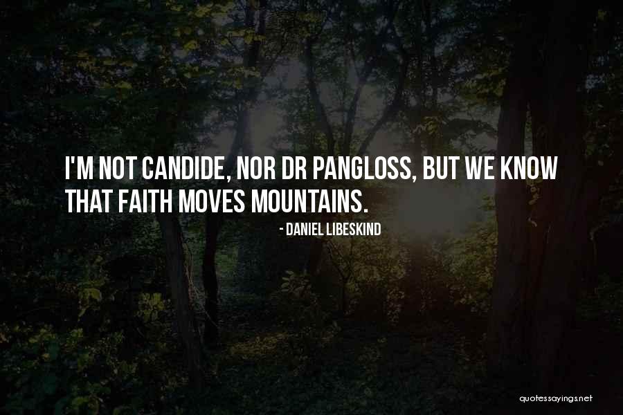 Faith That Moves Quotes By Daniel Libeskind Faith That Moves Quotes By Daniel Libeskind