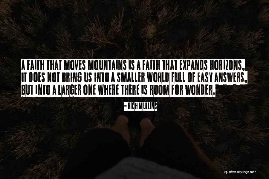 Faith That Moves Quotes By Rich Mullins Faith That Moves Quotes By Rich Mullins