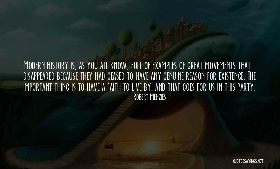 Faith The Great Quotes By Robert Menzies Faith The Great Quotes By Robert Menzies