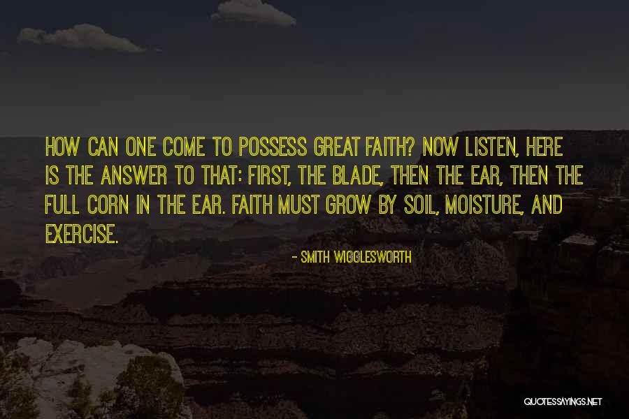 Faith The Great Quotes By Smith Wigglesworth Faith The Great Quotes By Smith Wigglesworth