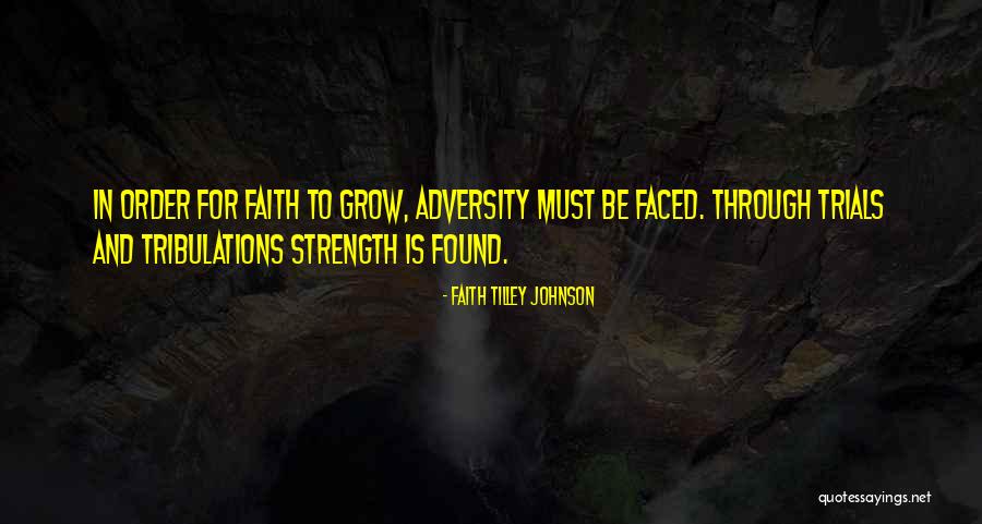 Faith Tilley Johnson Quotes 2116259