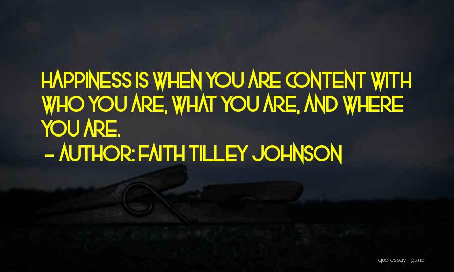 Faith Tilley Johnson Quotes 678807