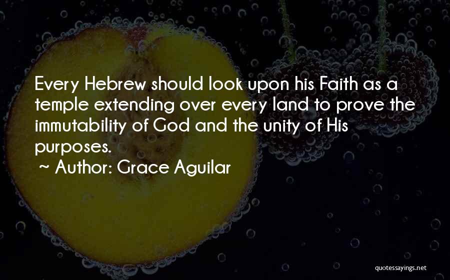 Faith To God Quotes By Grace Aguilar