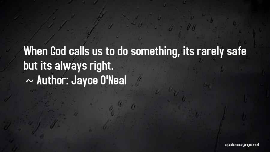 Faith To God Quotes By Jayce O'Neal