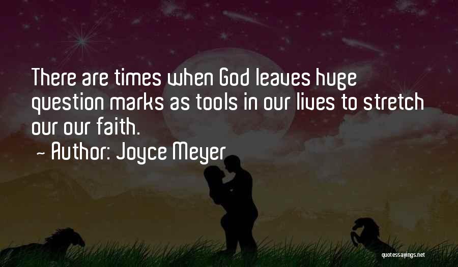 Faith To God Quotes By Joyce Meyer