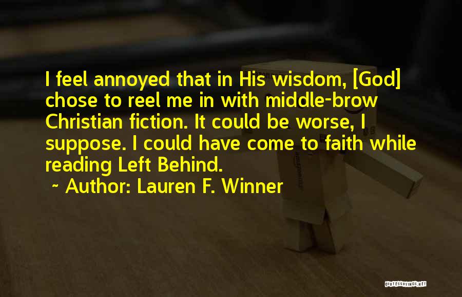 Faith To God Quotes By Lauren F. Winner