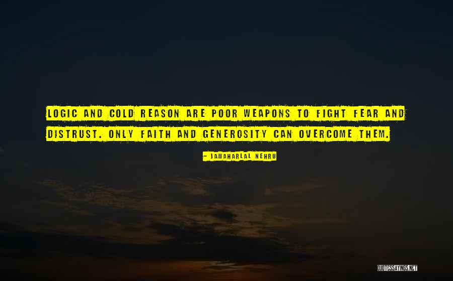Faith To Overcome Quotes By Jawaharlal Nehru Faith To Overcome Quotes By Jawaharlal Nehru