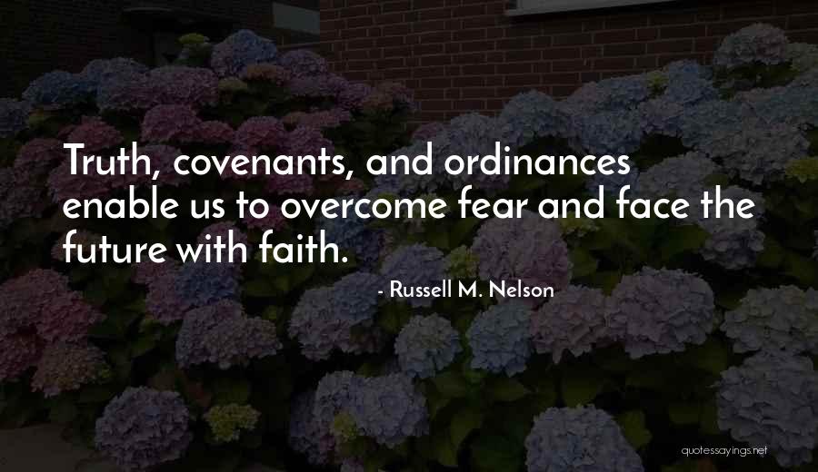 Faith To Overcome Quotes By Russell M. Nelson Faith To Overcome Quotes By Russell M. Nelson