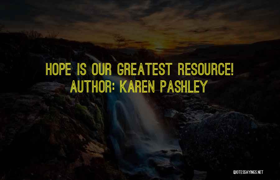 Faith Trust Hope Quotes By Karen Pashley