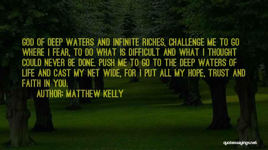 Faith Trust Hope Quotes By Matthew Kelly