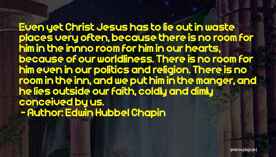 Faith Vs Religion Quotes By Edwin Hubbel Chapin