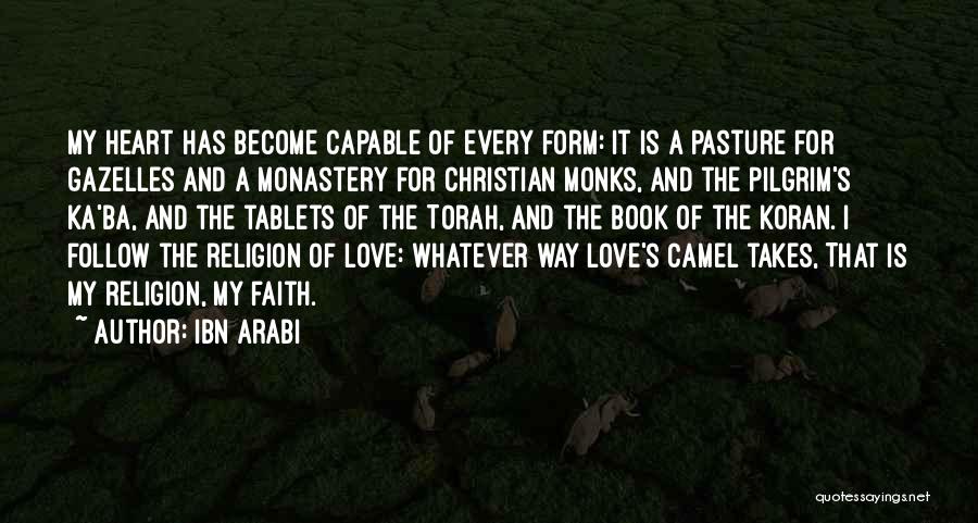 Faith Vs Religion Quotes By Ibn Arabi