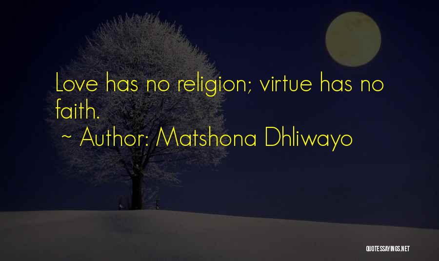 Faith Vs Religion Quotes By Matshona Dhliwayo