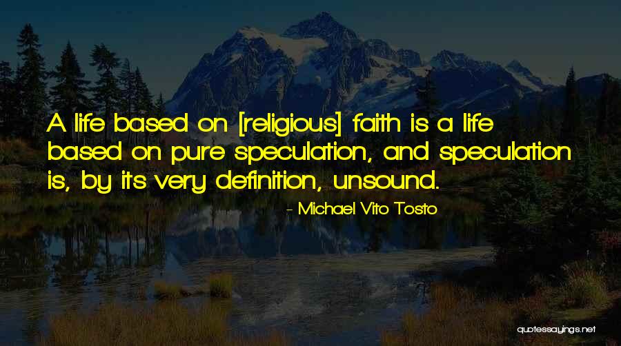 Faith Vs Religion Quotes By Michael Vito Tosto