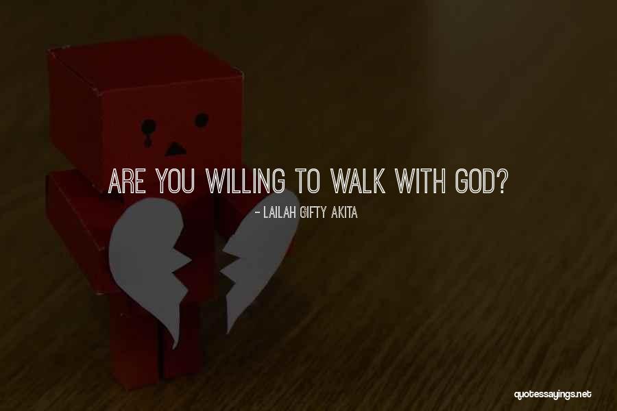 Faith Walk Quotes By Lailah Gifty Akita Faith Walk Quotes By Lailah Gifty Akita