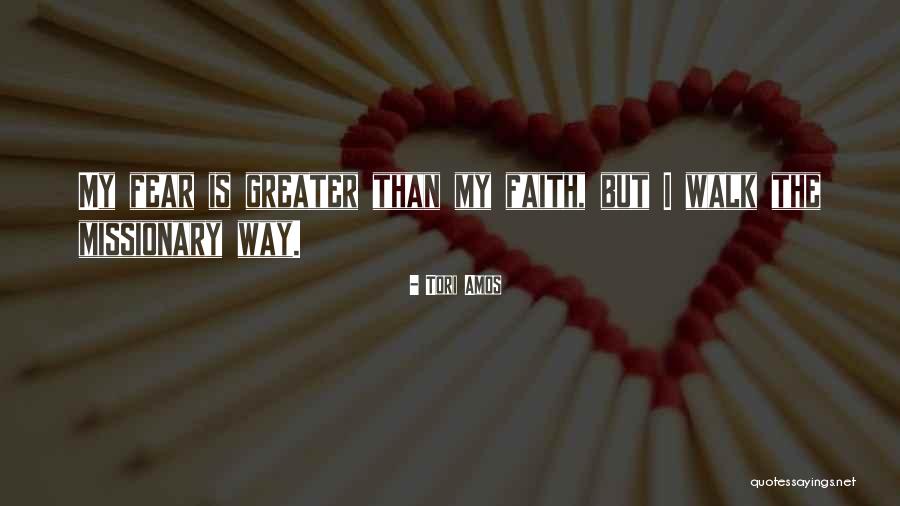 Faith Walk Quotes By Tori Amos Faith Walk Quotes By Tori Amos
