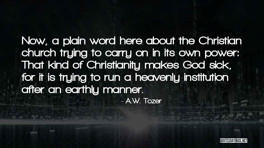 Faith When Sick Quotes By A.W. Tozer