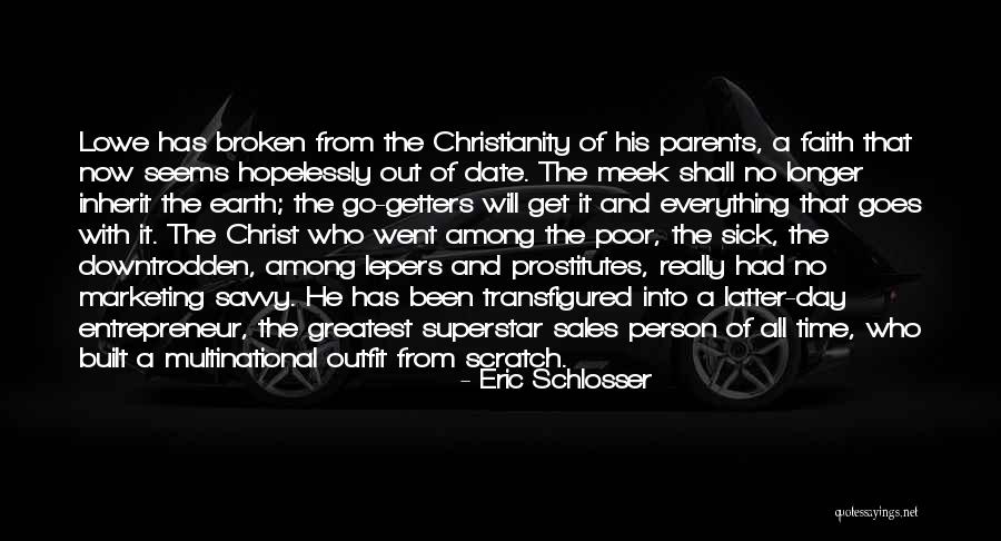 Faith When Sick Quotes By Eric Schlosser