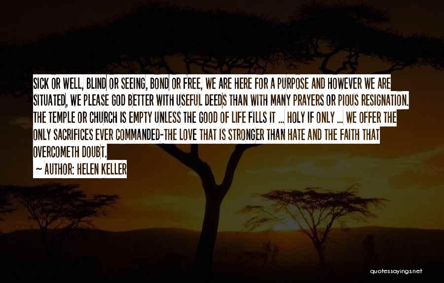 Faith When Sick Quotes By Helen Keller