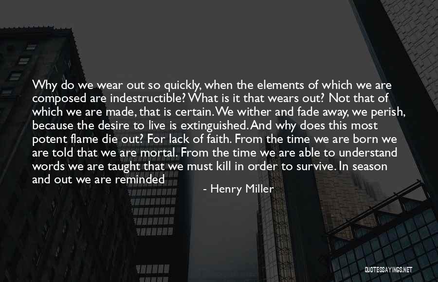 Faith When Sick Quotes By Henry Miller