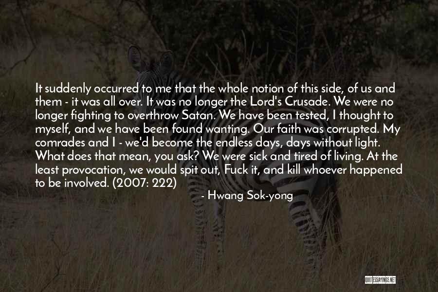 Faith When Sick Quotes By Hwang Sok-yong