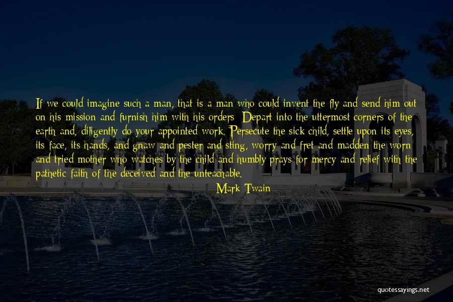 Faith When Sick Quotes By Mark Twain