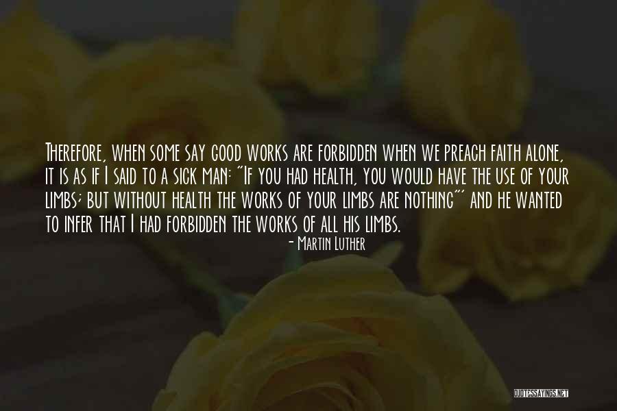 Faith When Sick Quotes By Martin Luther