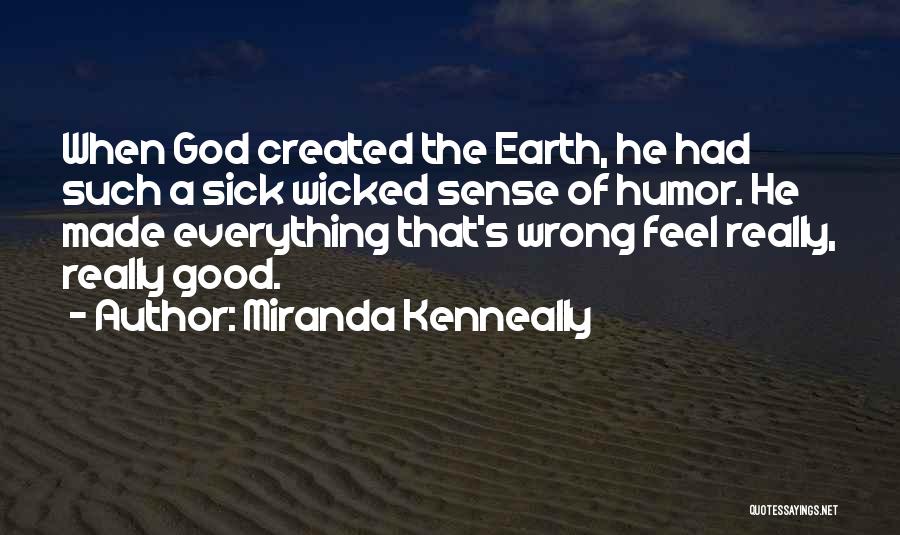 Faith When Sick Quotes By Miranda Kenneally