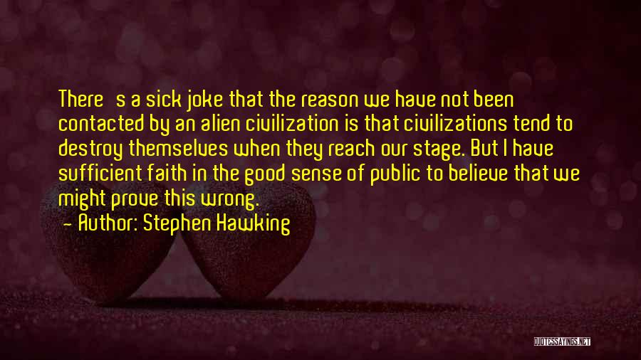Faith When Sick Quotes By Stephen Hawking