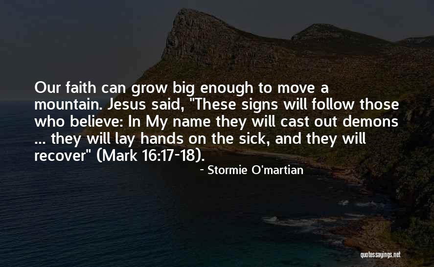 Faith When Sick Quotes By Stormie O'martian