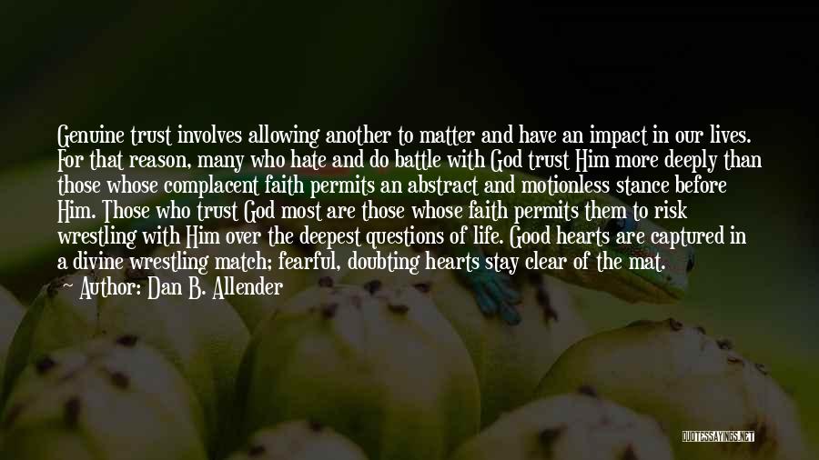 Faith With God Quotes By Dan B. Allender