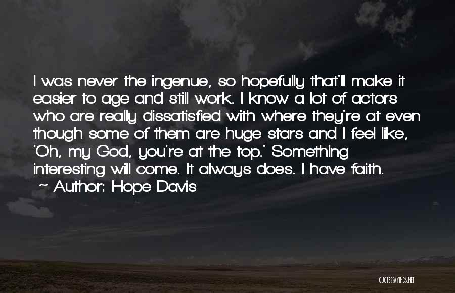 Faith With God Quotes By Hope Davis