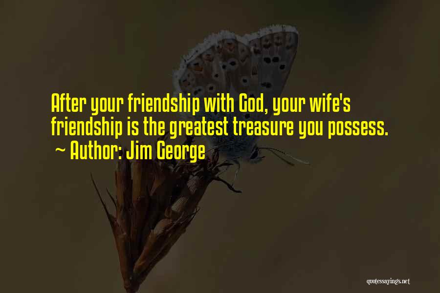 Faith With God Quotes By Jim George