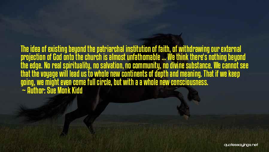 Faith With God Quotes By Sue Monk Kidd