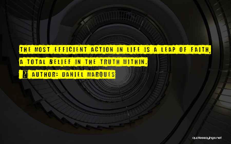 Faith Without Action Quotes By Daniel Marques