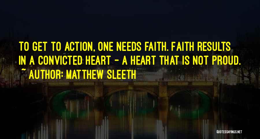 Faith Without Action Quotes By Matthew Sleeth