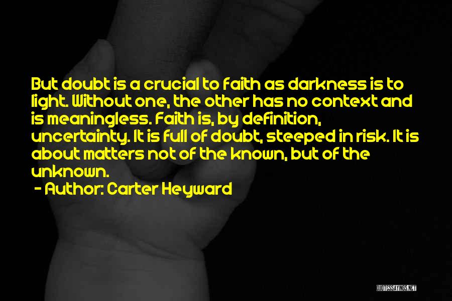 Faith Without Doubt Quotes By Carter Heyward