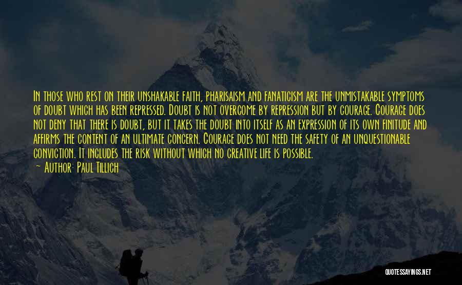 Faith Without Doubt Quotes By Paul Tillich