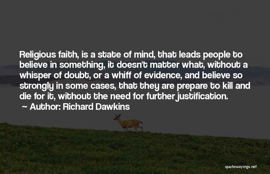 Faith Without Doubt Quotes By Richard Dawkins