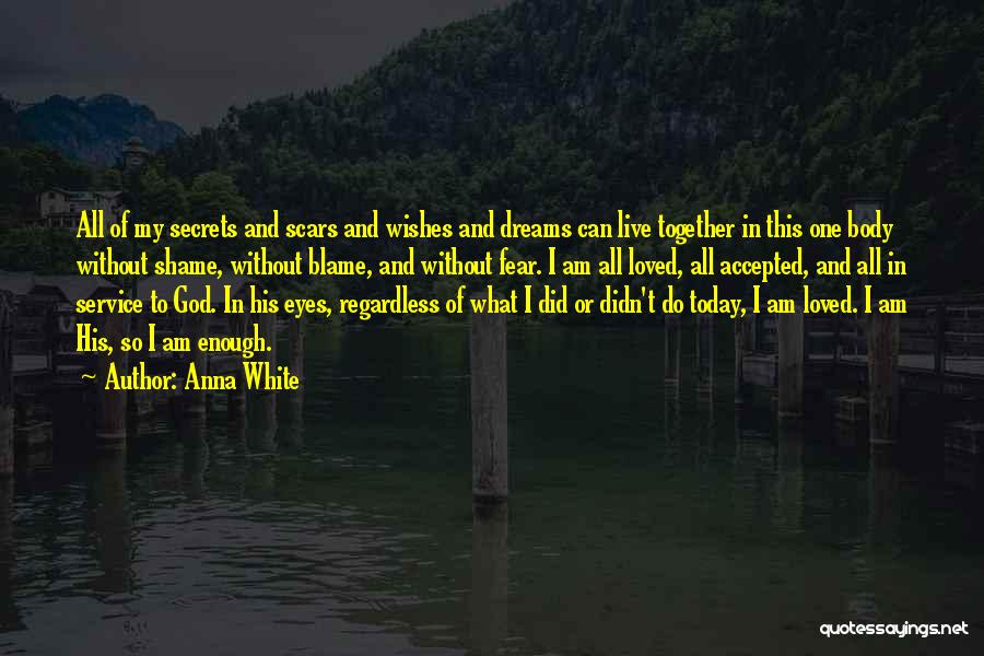 Faith Without Fear Quotes By Anna White