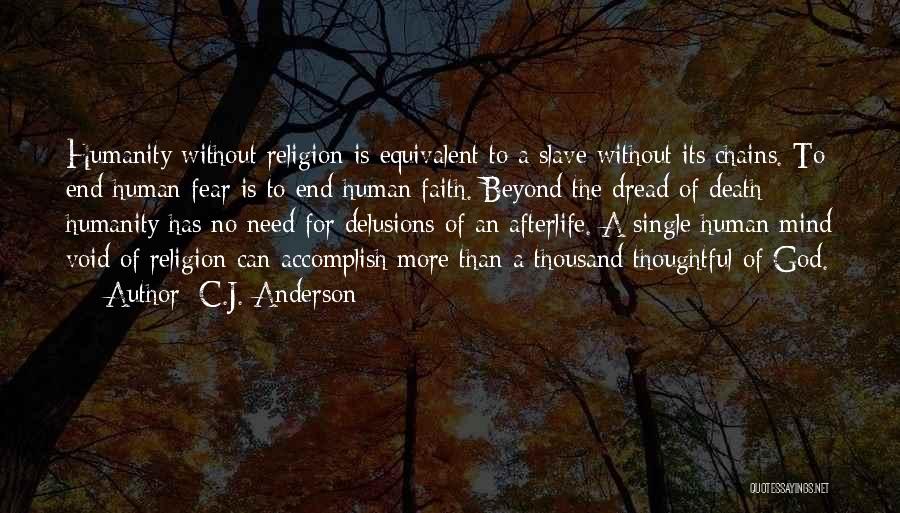 Faith Without Fear Quotes By C.J. Anderson