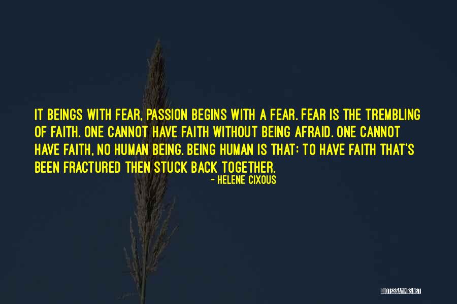 Faith Without Fear Quotes By Helene Cixous