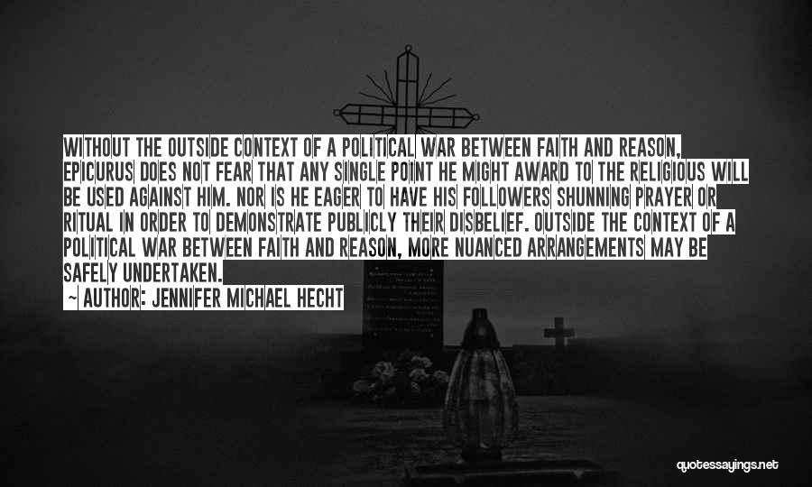 Faith Without Fear Quotes By Jennifer Michael Hecht