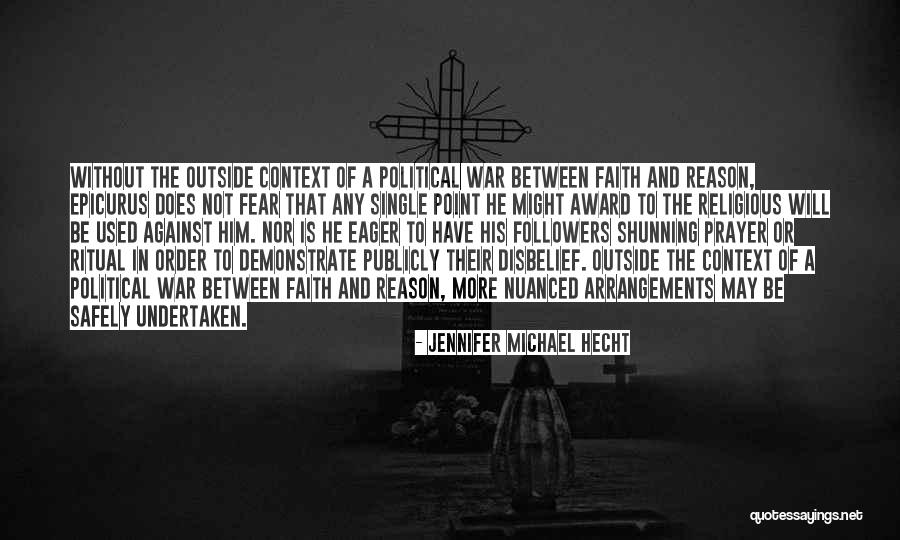 Faith Without Fear Quotes By Jennifer Michael Hecht