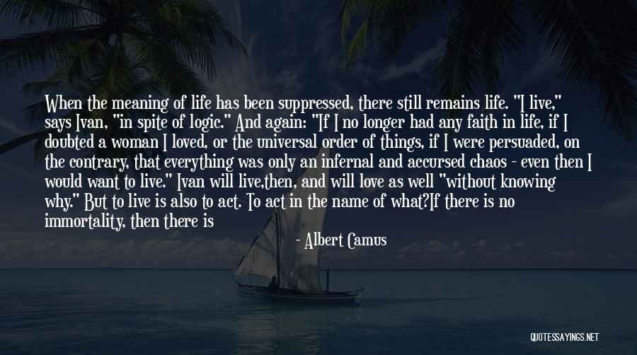 Faith Without Love Quotes By Albert Camus