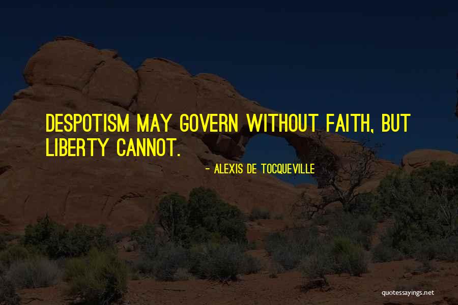 Faith Without Quotes By Alexis De Tocqueville Faith Without Quotes By Alexis De Tocqueville