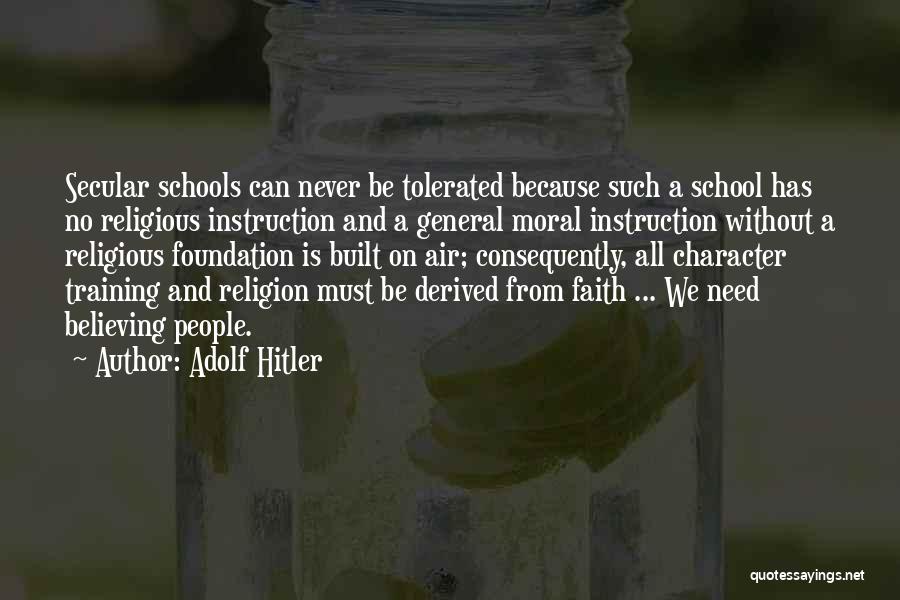 Faith Without Religion Quotes By Adolf Hitler