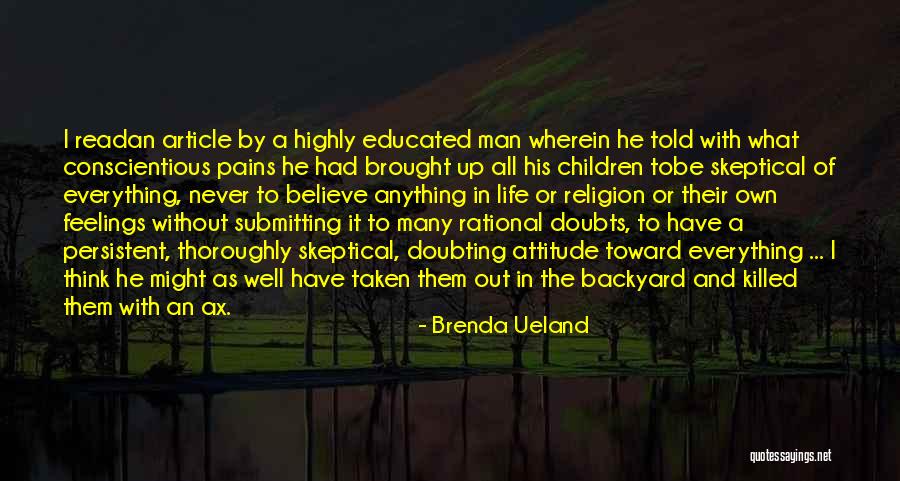 Faith Without Religion Quotes By Brenda Ueland Faith Without Religion Quotes By Brenda Ueland